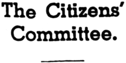 Headline: The Citizens' Committee at Dyea, Alaska, 1898.