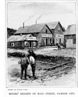 Miners' resorts on Main Street, Dawson City, 1897