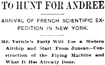 Headline: To Hunt For Andree - Mr. Varicle's Airship