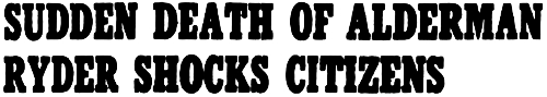 Headline: Sudden Death of Alderman Ryder Shocks Citizens, 1950