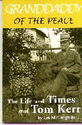 'Granddaddy of the Peace: The Life and Times of Tom Kerr', by Les McLaughlin