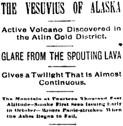 The Vesuvius of Alaska near Atlin, 1898