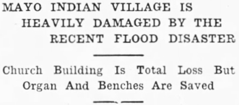 Headline: Mayo Indian Village is Heavily Damaged By the Recent Flood Disater, 1936