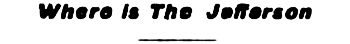 Headline: Where Is The Jefferson?, 1906.