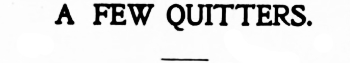 Headline: A Few Quitters on the Kluane Creeks, 1904