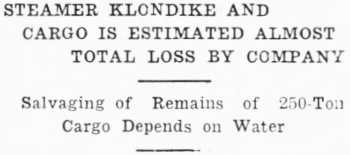 Headline: Steamer Klondike and Cargo is Estimated Almost Total Loss by Company, 1936
